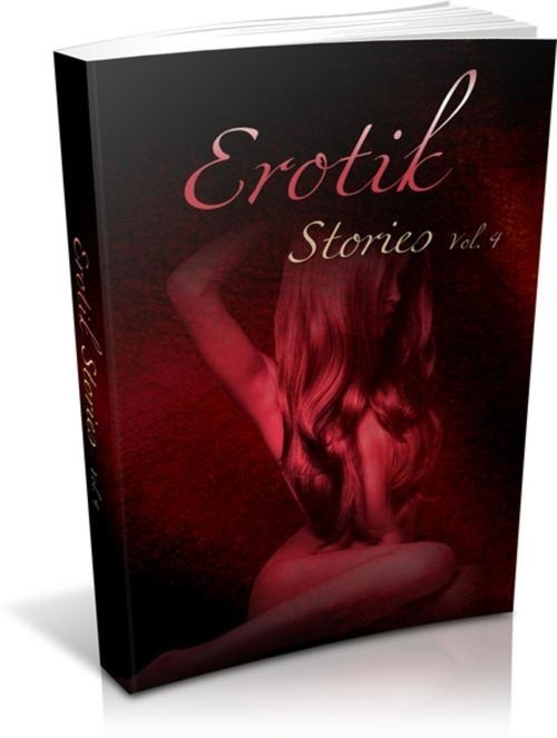 Erotik Stories Vol. 4 - 950 Seiten purer Sex main product photo