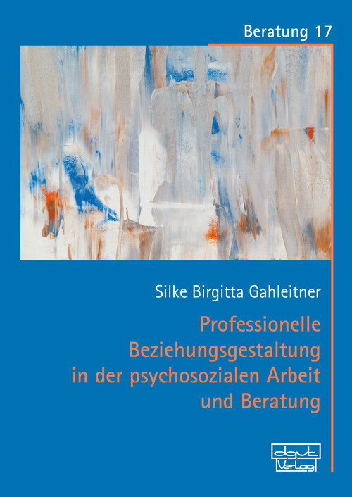 Professionelle Beziehungsgestaltung in der psychosozialen Arbeit und Beratung main product photo