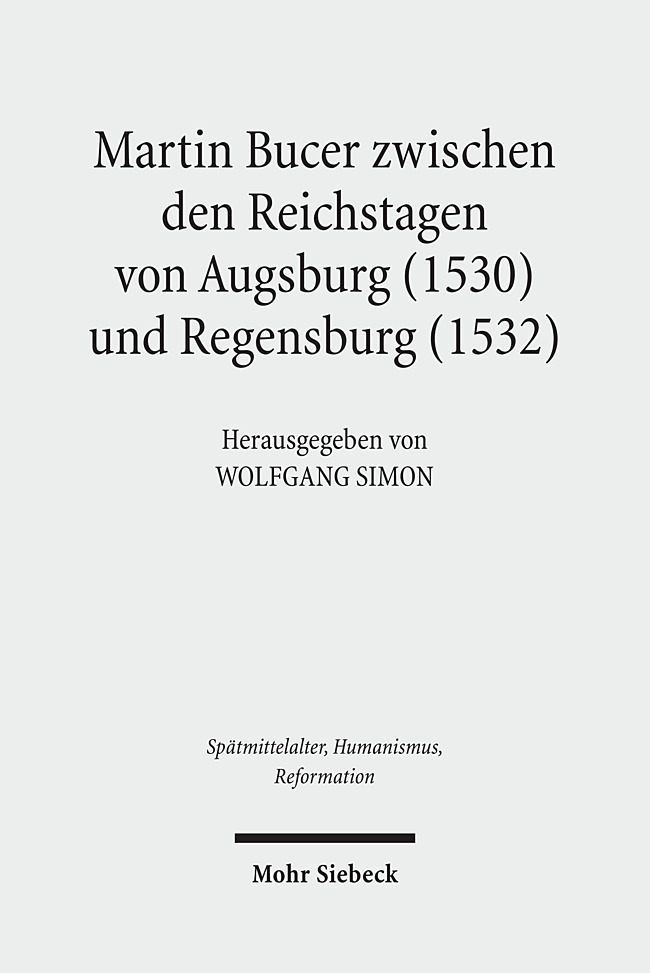 Martin Bucer zwischen den Reichstagen von Augsburg (1530) und Regensburg (1532) main product photo