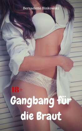 Gangbang für die Braut