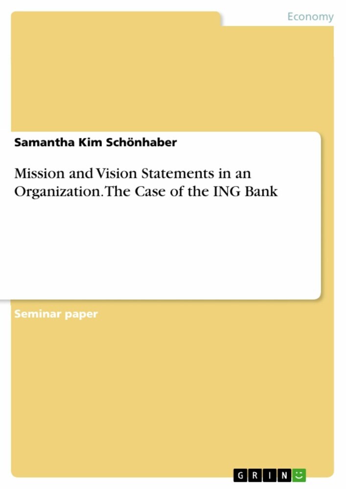 Mission and Vision Statements in an Organization. The Case of the ING Bank main product photo