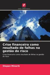 Crise financeira como resultado de falhas na gestão do risco