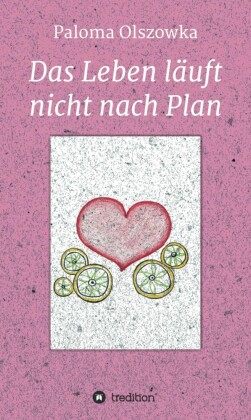 Das Leben läuft nicht nach Plan