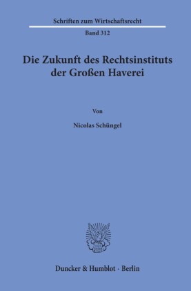 Die Zukunft des Rechtsinstituts der Großen Haverei.