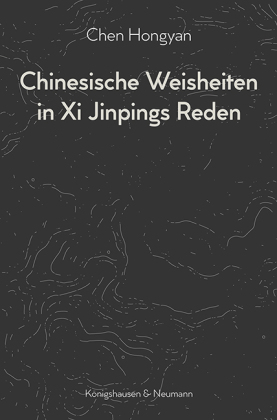 Chinesische Weisheiten in Xi Jinpings Reden