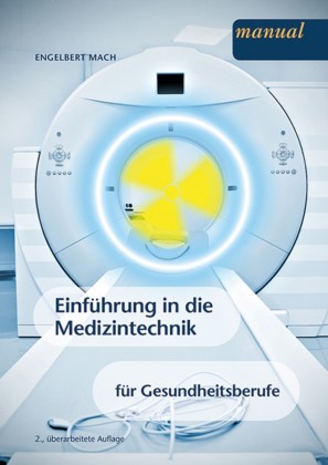 Einführung in die Medizintechnik für Gesundheitsberufe
