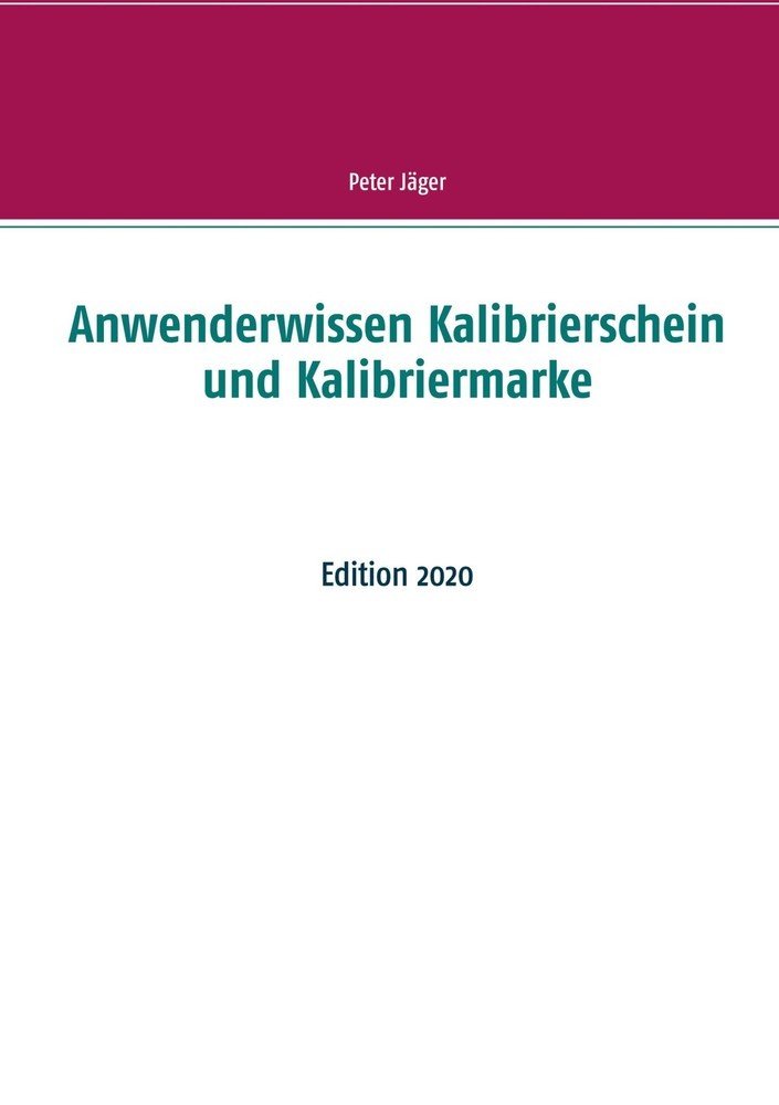 Anwenderwissen Kalibrierschein und Kalibriermarke main product photo