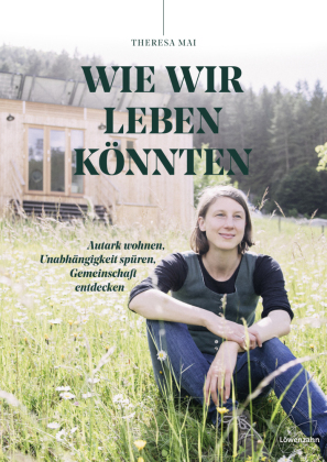 Wie wir leben könnten
