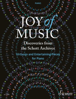 Joy of Music - Discoveries from the Schott Archives