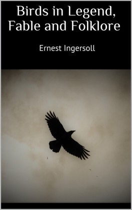 Birds in Legend, Fable and Folklore