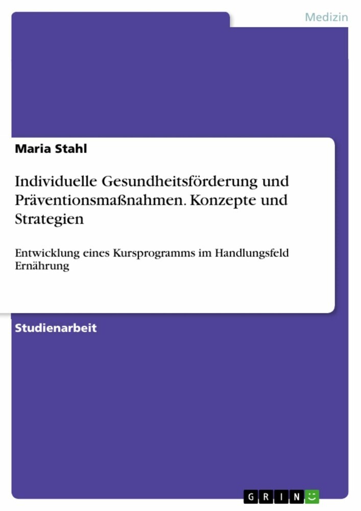 Individuelle Gesundheitsförderung und Präventionsmaßnahmen. Konzepte und Strategien main product photo