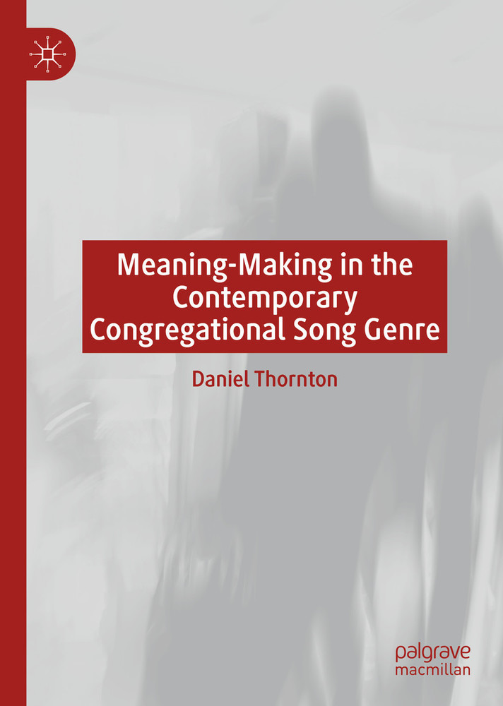 Meaning-Making in the Contemporary Congregational Song Genre main product photo