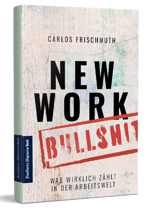 New Work Bullshit: Was wirklich zählt in der Arbeitswelt main product photo