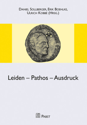 Leiden - Pathos - Ausdruck