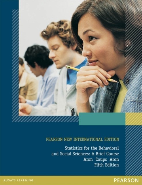Statistics for The Behavioral and Social Sciences: Pearson New International Edition main product photo