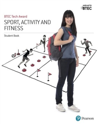 BTEC Tech Award in Sport, Activity and Fitness Student Book