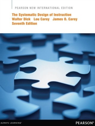 Systematic Design of Instruction: Pearson New International Edition