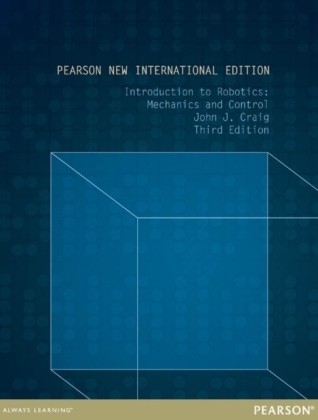 Introduction to Robotics: Pearson New International Edition