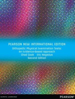 Orthopedic Physical Examination Tests: Pearson New International Edition