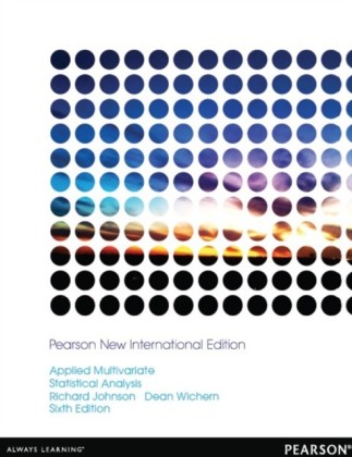 Applied Multivariate Statistical Analysis: Pearson New International Edition