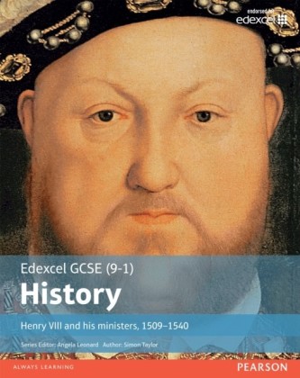 Edexcel GCSE (9-1) History Henry VIII and his ministers, 1509 Student Book