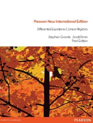 Differential Equations and Linear Algebra: Pearson New International Edition