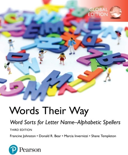 Words Their Way: Word Sorts for Letter Name-Alphabetic Spellers, Global Edition main product photo