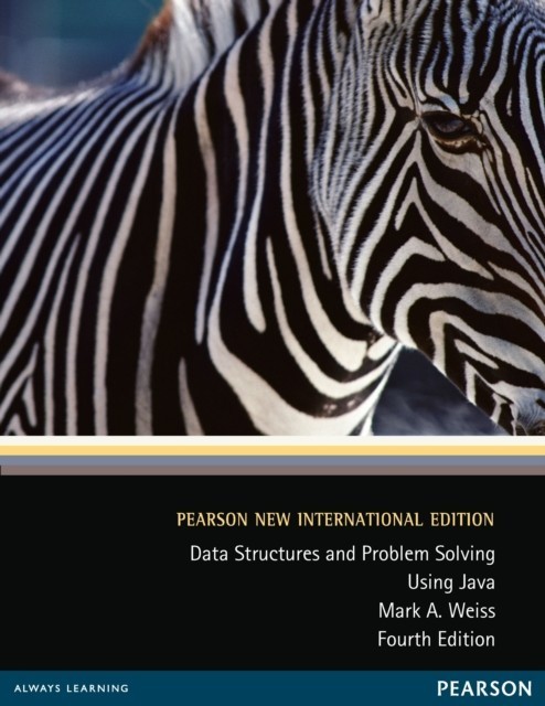 Data Structures and Problem Solving Using Java: Pearson New International Edition main product photo