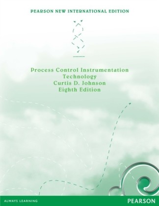 Process Control Instrumentation Technology: Pearson New International Edition