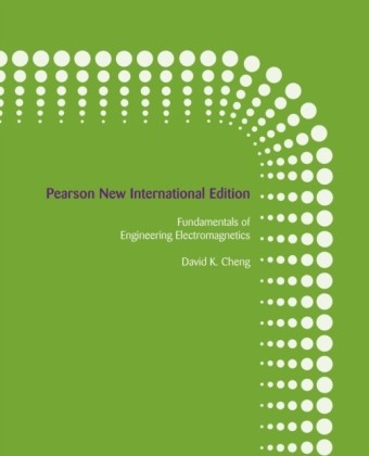 Fundamentals of Engineering Electromagnetics: Pearson New International Edition