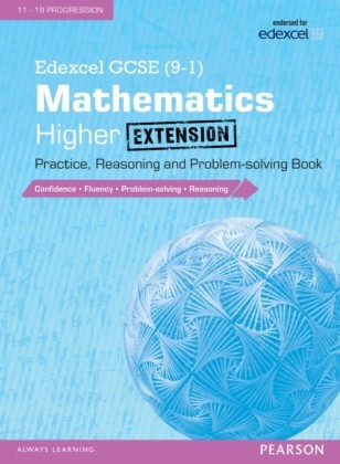 Edexcel GCSE (9-1) Mathematics: Higher Extension Practice, Reasoning and Problem-solving Book
