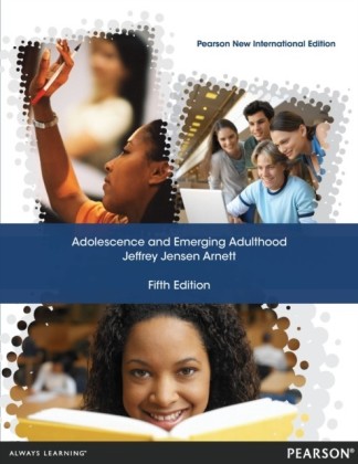 Adolescence and Emerging Adulthood: Pearson New International Edition