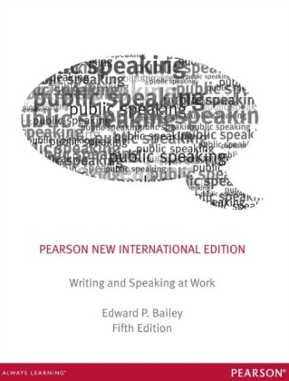 Writing & Speaking at Work: Pearson New International Edition