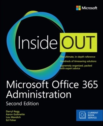 Microsoft Office 365 Administration Inside Out (Includes Current Book Service)