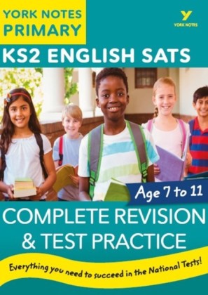 English SATs Complete Revision and Test Practice: York Notes for KS2