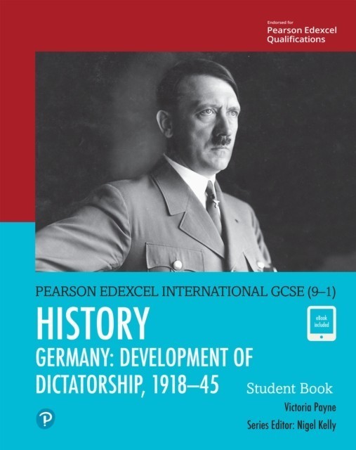 Pearson Edexcel International GCSE (9-1) History: Development of Dictatorship: Germany, 1918-45 Student Book main product photo