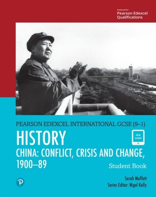 Pearson Edexcel International GCSE (9-1) History: Conflict, Crisis and Change: China, 1900-1989 Student Book main product photo
