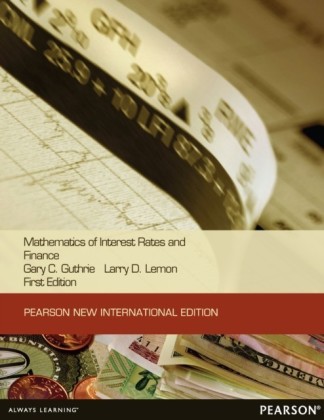 Mathematics of Interest Rates and Finance: Pearson New International Edition