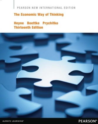 Economic Way of Thinking: Pearson New International Edition