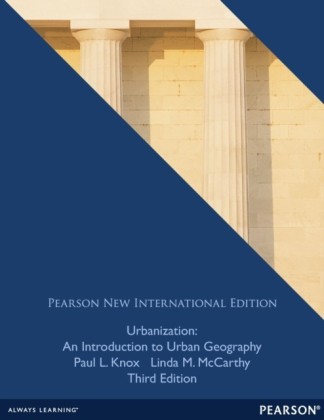 Urbanization: Pearson New International Edition
