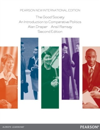Good Society: Pearson New International Edition