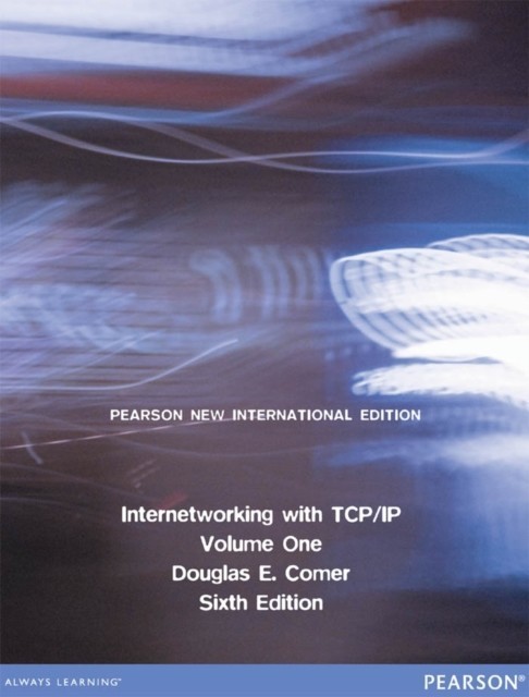 Internetworking with TCP/IP Volume One: Pearson New International Edition main product photo