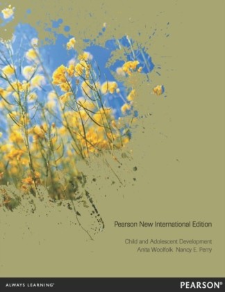 Child and Adolescent Development: Pearson New International Edition