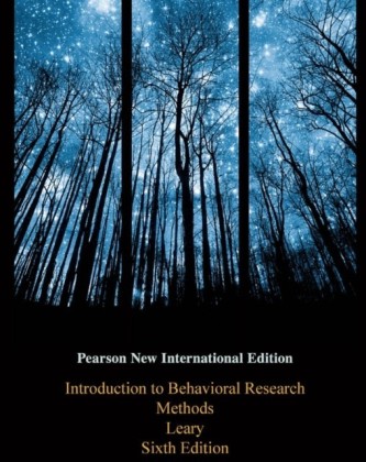 Introduction to Behavioral Research Methods: Pearson New International Edition