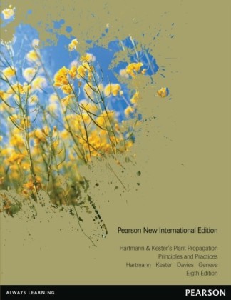 Hartmann & Kester's Plant Propagation: Pearson New International Edition