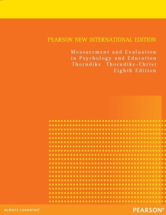 Measurement and Evaluation in Psychology and Education: Pearson New International Edition