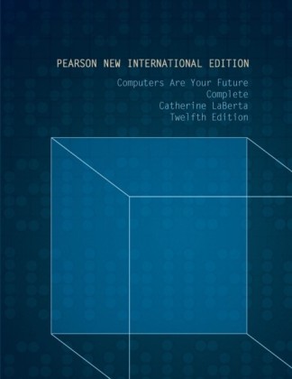 Computers Are Your Future Complete: Pearson New International Edition