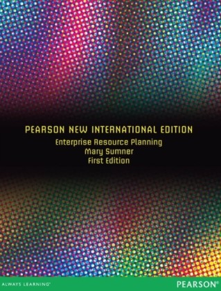 Enterprise Resource Planning: Pearson New International Edition