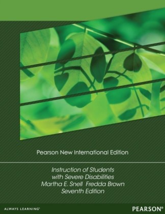 Instruction of Students with Severe Disabilities: Pearson New International Edition