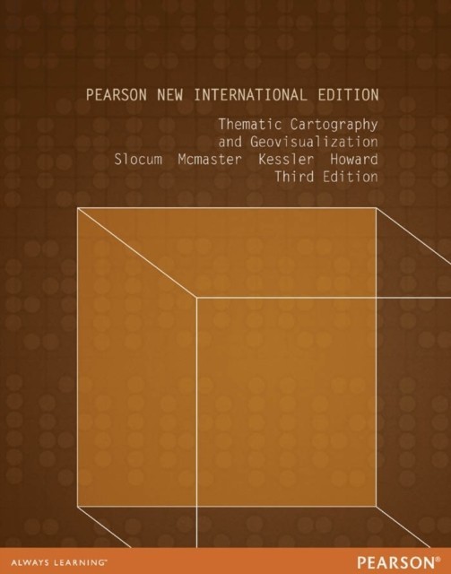 Thematic Cartography and Geovisualization: Pearson New International Edition main product photo